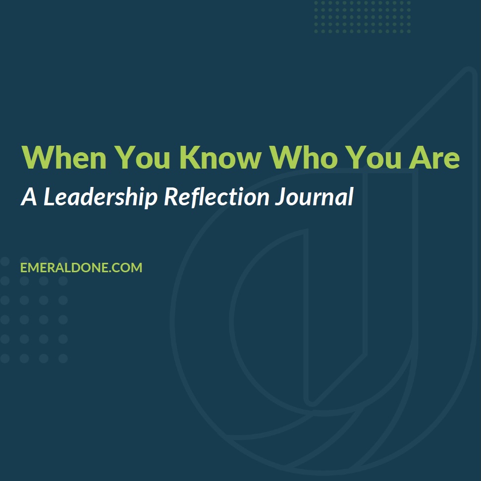 When You Know Who You Are, A Leadership Reflection Workbook